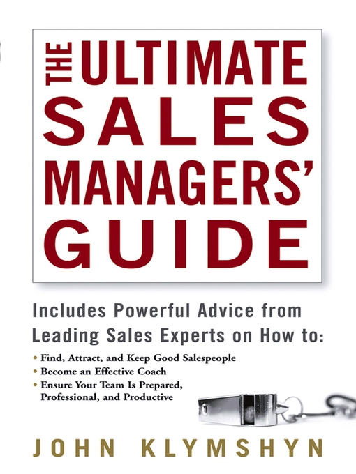 Title details for The Ultimate Sales Managers' Guide by John Klymshyn - Available